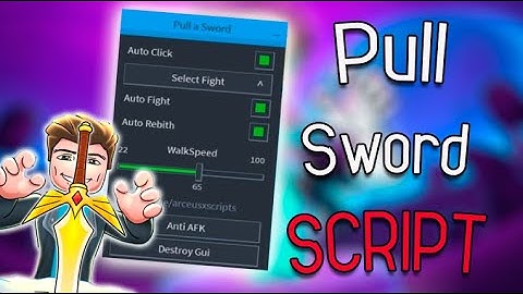 🔥Pull sword Script – (AutoClick, AutoRebirh)