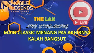 🔴 (LIVE) STREAMING – MAIN CLASSIC MENANG PAS AKHIRNYA KALAH BANGSUT l MOBILE LEGENDS 2024