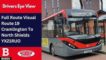 DEV: FULL ROUTE VISUAL | Nexus Bus Route 19 - Cramlington To North Shields Ferry | YX21RUO