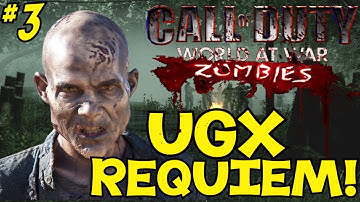 "INSANE ZOMBIE KILLING!" - Custom Zombies "UGX REQUIEM" FINALE! (CoD WaW Custom Zombies)