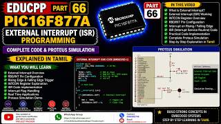 EDUCPP Part 66 PIC16F877A External Interrupt ISR Programming Complete Code & Proteus Simulation in T