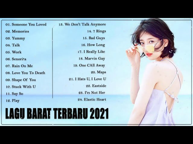 Lagu Barat Terbaru 2021 Terpopuler Di Indo Lagu Pop Terbaru 2021 | lagu barat santai bikin semangat class=