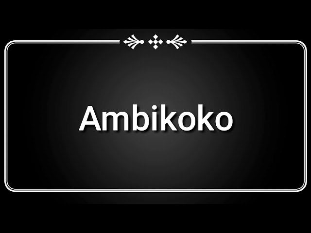 Ambikoko class=