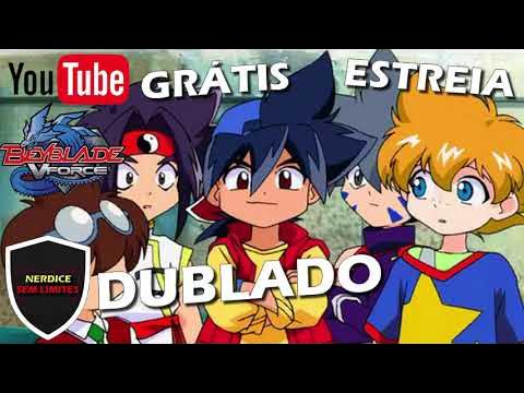 Beyblade: V-Force' estreia dublado no canal oficial da série no