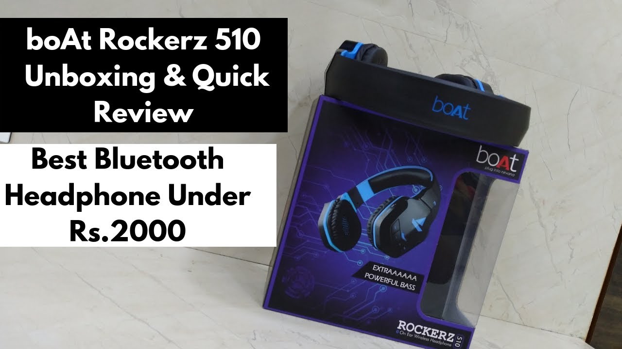 Boat Rockerz 510 Unboxing Quick Review Best Bluetooth Headphone The Android Rush Youtube