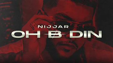 @Nijjar  - Oh B Din (Official Video) @deepjanduofficial  New Punjabi Songs 2022