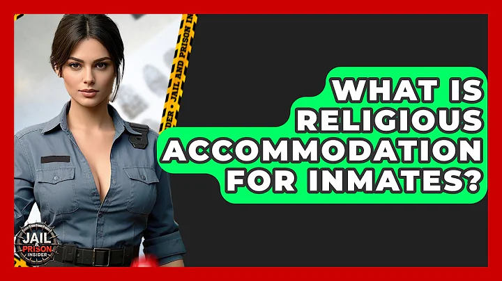 What Is Religious Accommodation For Inmates? - Jail & Prison Insider