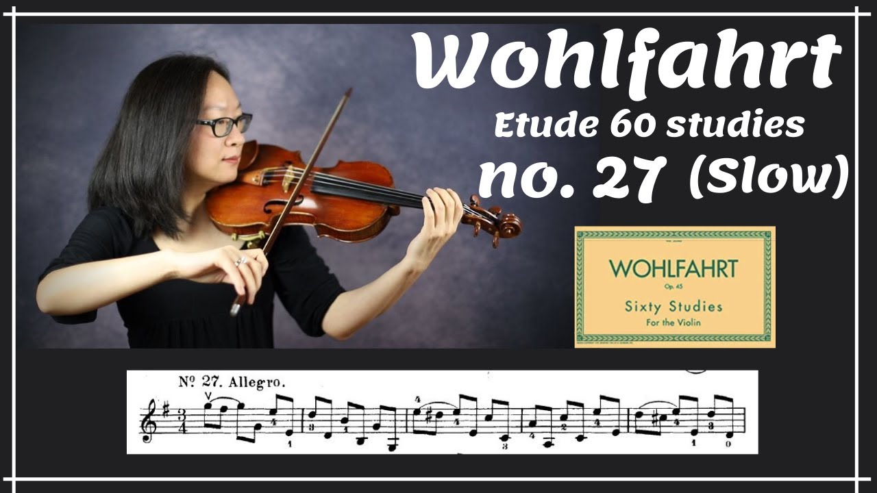 [Wohlfahrt 60 studies for violin] no. 27 (Slow)