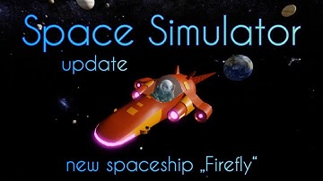 Space Simulator [Roblox] - new spaceship „Firefly“