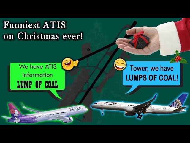LUMPS OF COAL FOR ALL PILOTS | Best ATIS RADIO Ever! class=