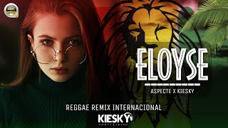 REGGAE REMIX 2024 - MELÔ DE ELOYSE | Produced by KIESKY | Romantic International Song
