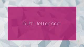 Ruth Jefferson - Appearance