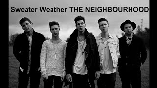 Sweater Weather The Neighbourhood - 2013