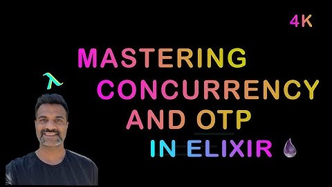 01 - Introduction - Mastering Concurrency & OTP in Elixir | Octallium