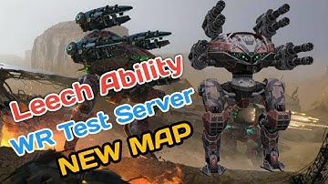 Leech Ability test War Robots Test Server in new map | 2020