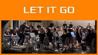 Concert Band Oensingen-Kestenholz | Let It Go [Kristen Anderson-Lopez, Robert Lopez / Michael Brown]