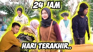 24 JAM TERAKHIR KAMI DI SINI