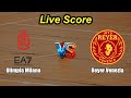Olimpia Milano vs Reyer Venezia Live Score - Italy Italian Lega Basket Serie A