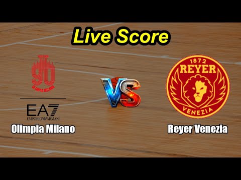 Video Olimpia Milano vs Reyer Venezia Live Score - Italy Italian Lega Basket Serie A