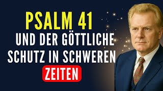 PSALM 41 HOFFNUNG IN DEN SCHWIERIGKEITEN !