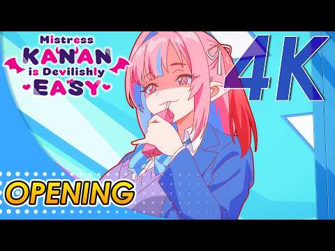 Kanan-sama wa Akumade Choroi OPENING | Creditless | 4K 60FPS |