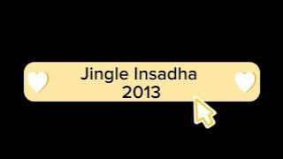 Jingle Insadha 2013