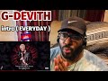 G-DEVITH - intro ( EVERYDAY ) REACTION!!!