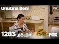 Unutma Beni 1283. Bölüm