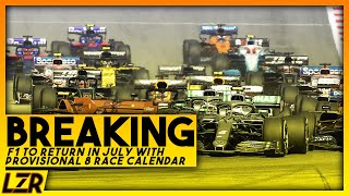 F1 announce return to racing in July! Revised 8 race European Calendar!