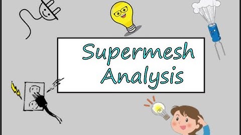 Supermesh Analysis with Example in Bangla