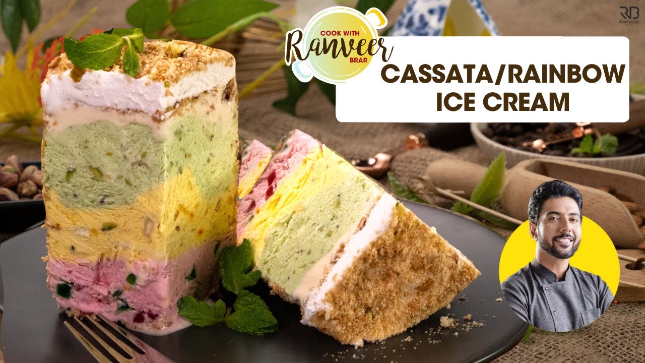 Cassata /Rainbow Ice Cream |  एक बेस से 4 आइस क्रीम | Homemade Eggless Ice cream | Chef Ranveer Brar