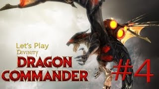 Let's Play Divinity: Dragon Commander Ep. 4