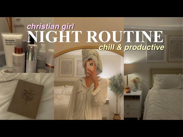 CHRISTIAN NIGHT ROUTINE: chill, productive, u0026 “aesthetic” class=