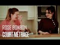 Rose bonbon courtmtrage  drame psychologique