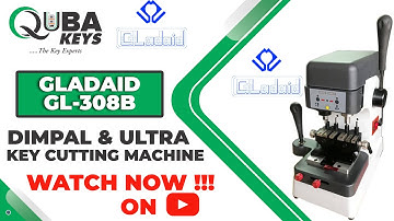 Gladaid GL-308B | Ultra & Dimple Key Cutting Machine | Quba Keys