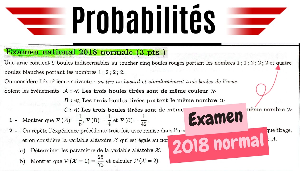 Probabilité 2 BAC || exercice corrigé examen national 2018 normal