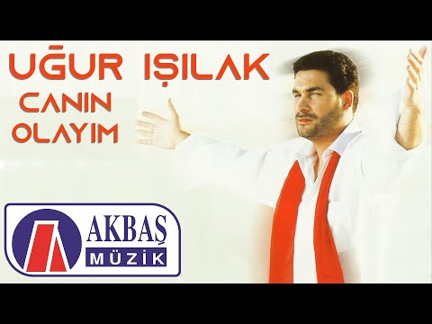 Uğur Işılak | Canın Olayım