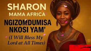 Download Lagu MAMA AFRICA Worships | Ngizomdumisa Nkosi Yam | I Will Bless My Lord at All Times MP3 Download Lagu MAMA AFRICA Worships | Ngizomdumisa Nkosi Yam | I Will Bless My Lord at All Times MP3