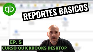 Curso QuickBooks Desktop: Reportes Basicos - Episodio 5 by Alexander Hiller 4,883 views 2 years ago 6 minutes, 5 seconds