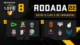 LBFF 8 - Rodada 22 - Grupos A e C | Free Fire