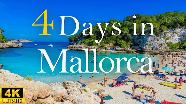How to Spend 4 Days in MALLORCA Spain | Travel Itinerary