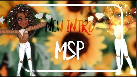 My New MSP intro 2020!!