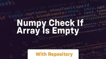 numpy check if array is empty