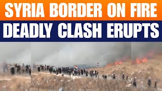 LIVE | Heavy Clashes Erupt At Syrian Border As Israeli Druze Cross Over; Bombing On Cam