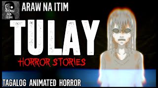TULAY HORROR STORIES | TAGALOG ANIMATED HORROR | TRUE STORIES