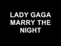 Lady Gaga - Marry The Night (with lyrics)