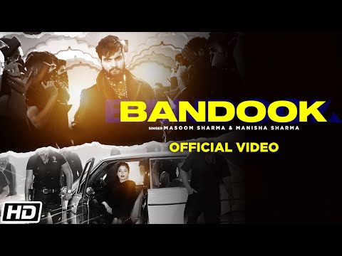 Bandook - Masoom Sharma - Manisha Sharma - Latest Haryanvi Songs Haryanvi 2021