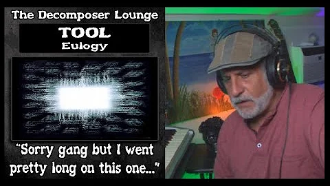 TOOL Eulogy | The Decomposer Lounge Reactions and ...
