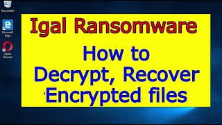 Igal virus (ransomware). How to decrypt .Igal files. Igal File Recovery Guide.
