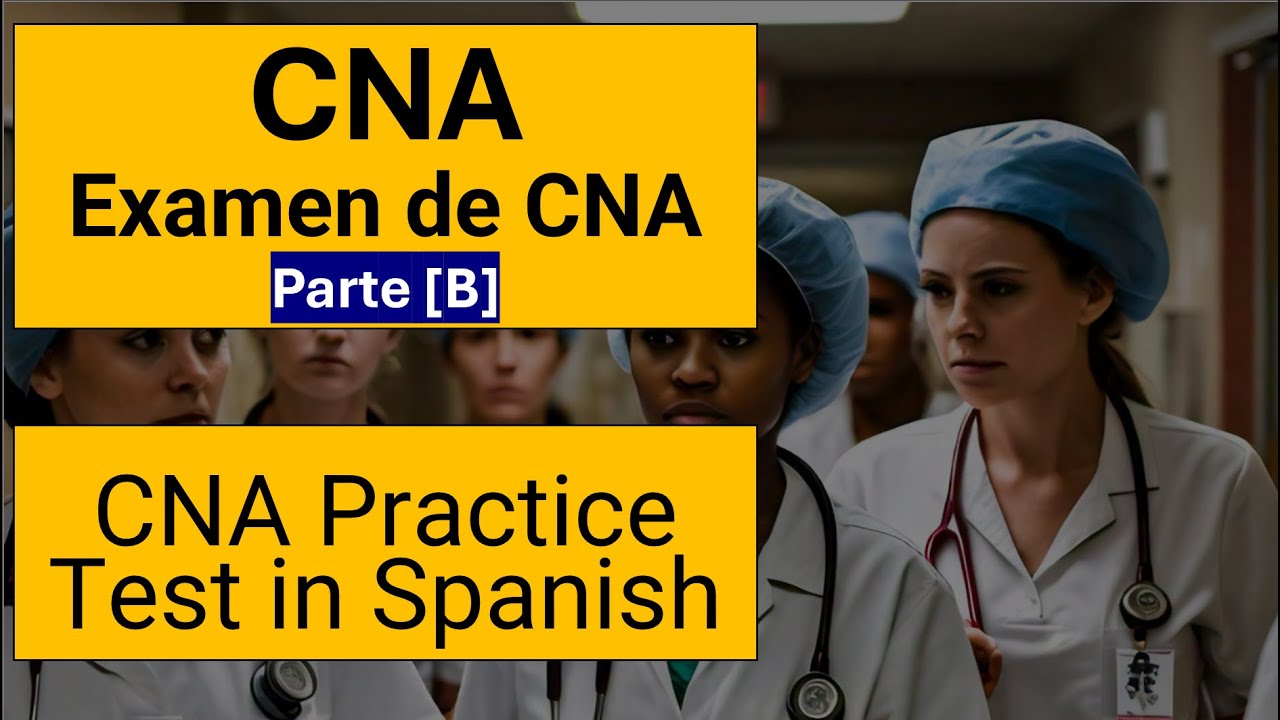 Examen de CNA 2025 Preguntas Respuestas CNA Practice Test in Spanish ...